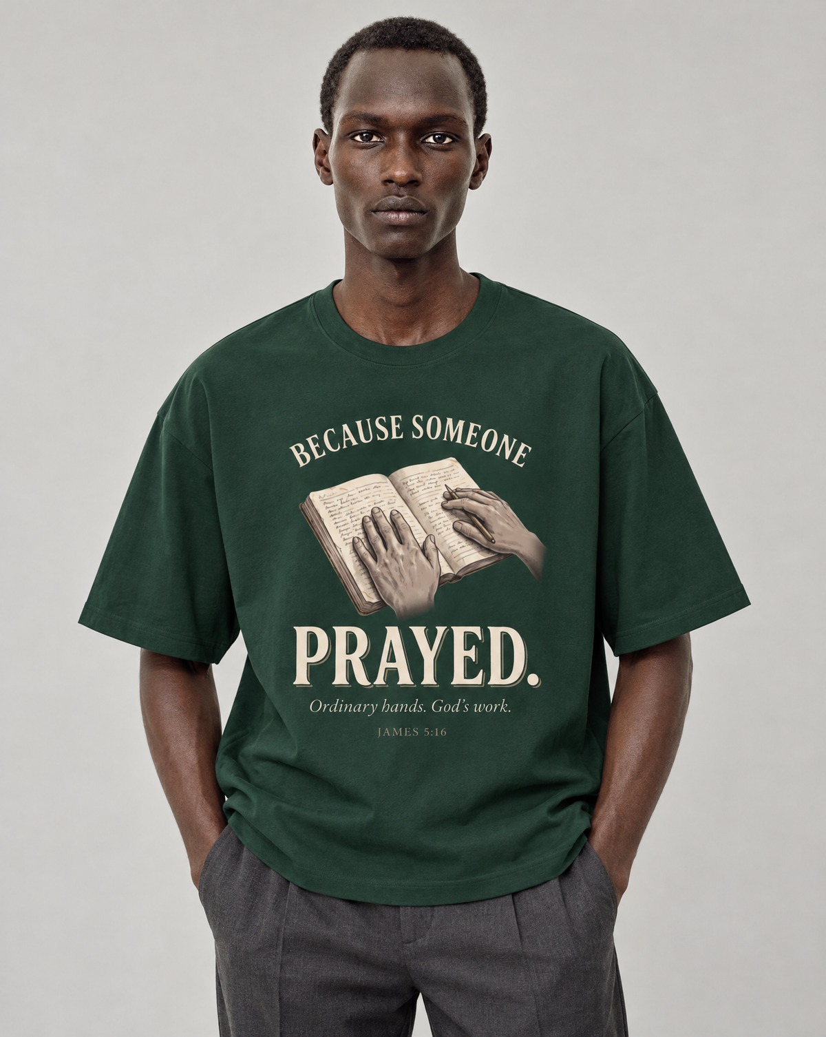 Ordinary Hands: Because Someone Prayed — Boxy Tee